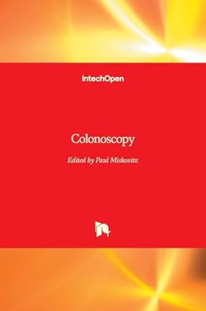 colonoscopy 1st edition paul frederick miskovitz 9533075686, 978-9533075686