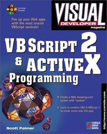 visual developer vbscript 2 and activex programming master the art of creating interactive web pages with
