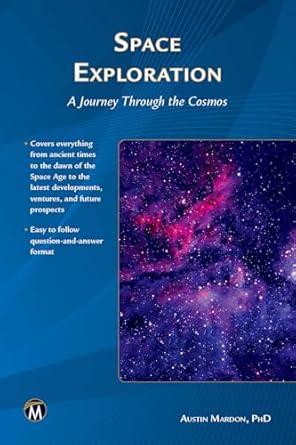 space exploration a journey through the cosmos 1st edition austin mardon ,catherine mardon 1501523686,
