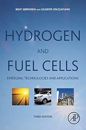 hydrogen and fuel cells emerging technologies and applications 1st edition bent sorensen ,giuseppe spazzafumo