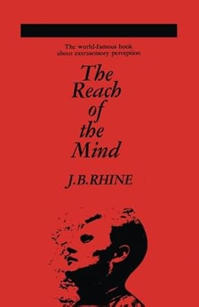the reach of the mind 1st edition j b rhine 1530690552, 978-1530690558