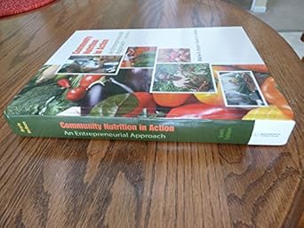 community nutrition in action an entrepreneurial approach 1st edition marie a boyle ,david h holben
