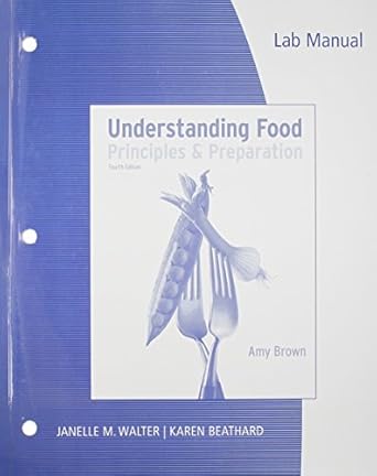 lab manual for understanding food 4th 1st edition janelle m walter ,karen beathard 0538497955, 978-0538497954