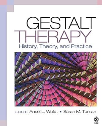 gestalt therapy history theory and practice 1st edition ansel l woldt ,sarah m toman 0761927913,