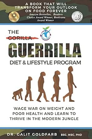 the guerrilla/gorilla diet and lifestyle program wage war on weight and poor health and learn to thrive in