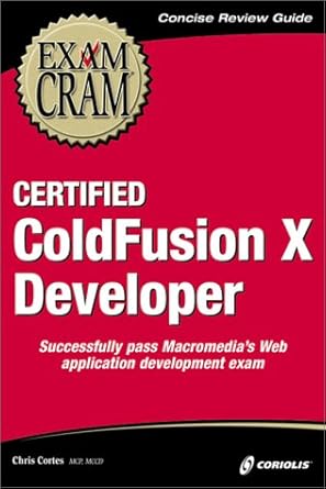 certified coldfusion 6 developer exam cram 1st edition chris cortes 1588803066, 978-1588803061