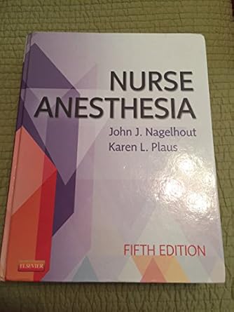 nurse anesthesia 1st edition sass elisha edd crna faan ,john j nagelhout crna phd faan ,karen plaus phd crna