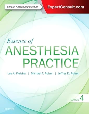 essence of anesthesia practice expert consult online and print 1st edition lee a fleisher md ,michael f