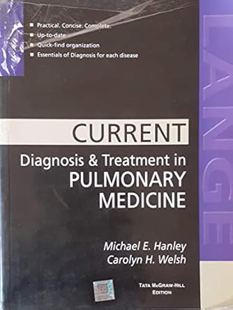 current diagnosis and treatment in pulmonary medicine 1st edition michael hanley ,carolyn welsh 0071402594,