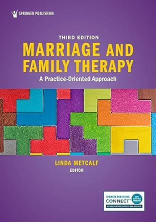 marriage and family therapy a practice oriented approach 1st edition linda metcalf med phd lmft lpc