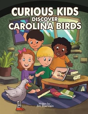 curious kids discover carolina birds 1st edition jim eberwein 1677807512, 978-1677807512