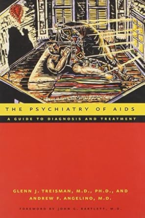 the psychiatry of aids a guide to diagnosis and treatment 1st edition glenn j treisman md phd ,andrew f