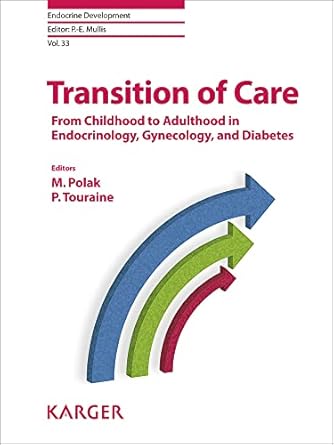 transition of care from childhood to adulthood in endocrinology gynecology and diabetes 1st edition m polak
