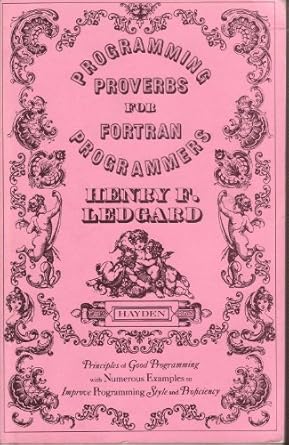 programming proverbs for fortran programmers 1st edition henry f ledgard 0810458209, 978-0810458208