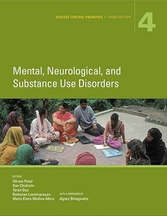 disease control priorities   mental neurological and substance use disorders 1st edition vikram patel ,daniel