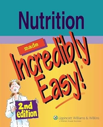 nutrition made incredibly easy 1st edition lippincott co ,libby tucker ,susan williams 1582555214,