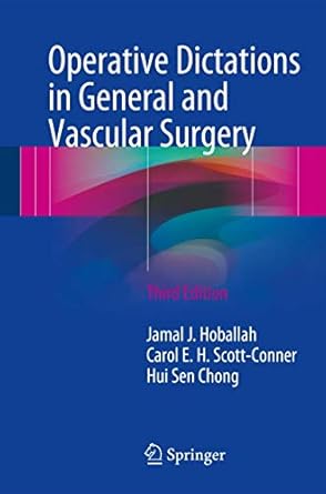 operative dictations in general and vascular surgery 1st edition jamal j hoballah ,carol e h scott conner