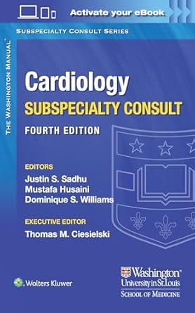 the washington manual cardiology subspecialty consult 1st edition dr justin sadhu md ,dr mustafa husaini