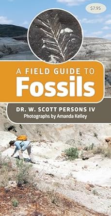 a field guide to fossils 1st edition dr w scott persons iv ,amanda kelley 1550179101, 978-1550179101