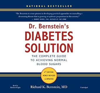 dr bernsteins diabetes solution the complete guide to achieving normal blood sugars 1st edition richard k