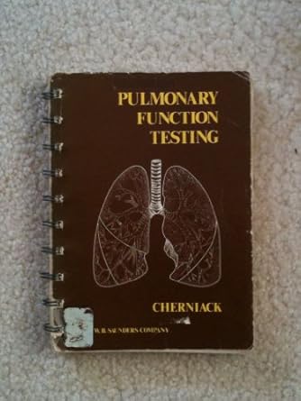 pulmonary function testing 1st edition reuben m cherniack md 0721640141, 978-0721640143