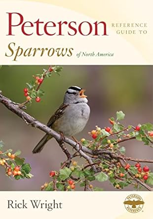 peterson reference guide to sparrows of north america 1st edition rick wright 0547973160, 978-0547973166