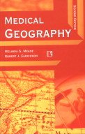 medical geography hardcover jan 01 2006 melinda s meade robert j earickson 1st edition robert j earickson