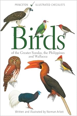 birds of the greater sundas the philippines and wallacea 1st edition norman arlott 0691180628, 978-0691180625