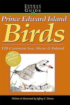 formac pocketguide to prince edward island birds 130 inland and shore birds 1st edition jeffrey c domm