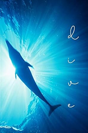 dive dolphin journal / notebook lined pages 1st edition t r popster 107074087x, 978-1070740874