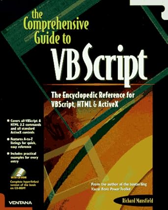 the comprehensive guide to vb script the encyclopedic reference for vbscript html and activex 1st edition