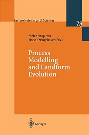 process modelling and landform evolution 1st edition stefan hergarten ,horst j neugebauer 3540649328,