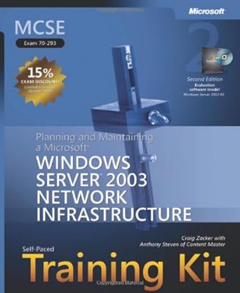 mcse self paced training kit planning and maintaining a microsoft windows server 2003 network infrastructure