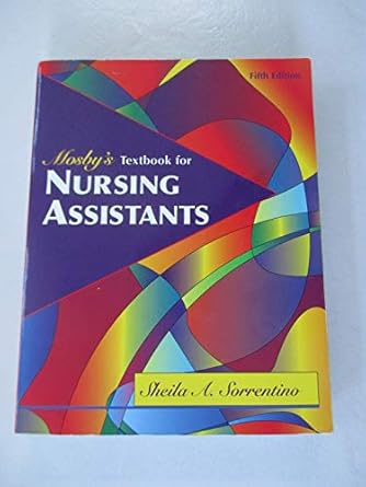mosbys textbook for nursing assistants soft cover version 1st edition sheila a sorrentino ,shelia a sorentino