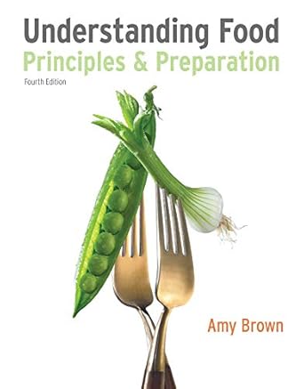 understanding food principles and preparation 1st edition amy christine brown 0538734981, 978-0538734981