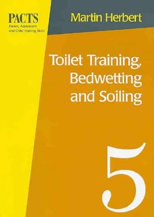 toilet training bedwetting and soiling 1st edition martin herbert 0864312407, 978-0864312402