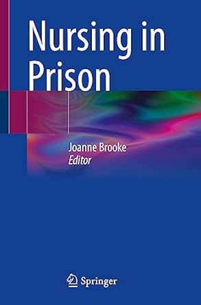 nursing in prison 1st edition joanne brooke 3031306627, 978-3031306624