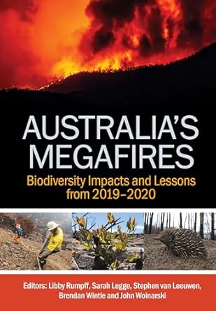 australias megafires biodiversity impacts and lessons from 2019 2020 1st edition libby rumpff ,sarah m legge