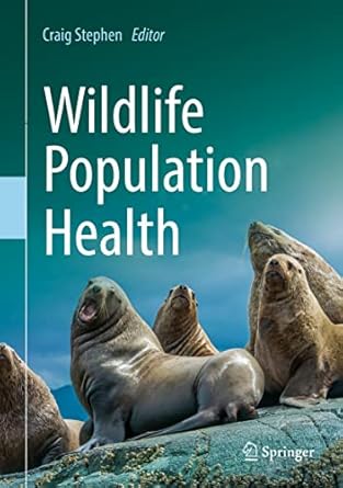 wildlife population health 1st edition craig stephen 3030905098, 978-3030905095