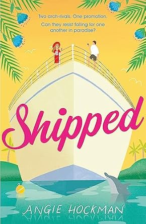 shipped if youre looking for a witty escapist enemies to lovers rom com filled with sun sea and sexual