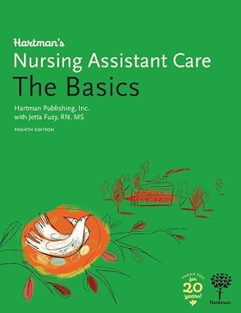 hartmans nursing assistant care the basics 1st edition inc hartman publishing 160425050x, 978-1604250503