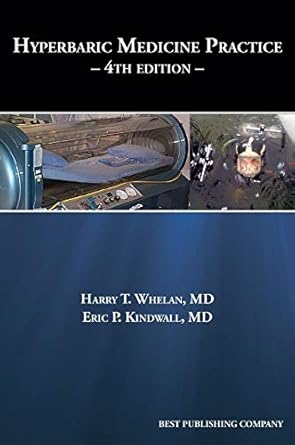 hyperbaric medicine practice 1st edition dr harry t whelan ,dr eric p kindwall 1947239007, 978-1947239005