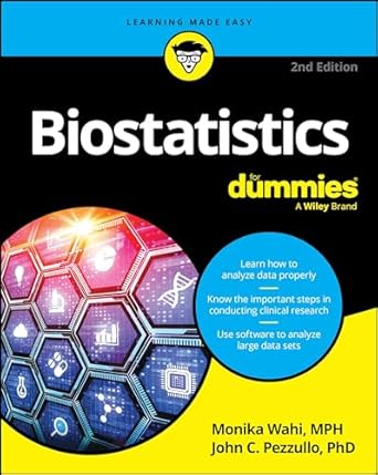 biostatistics for dummies 1st edition monika wahi ,john c pezzullo 1394251467, 978-1394251469
