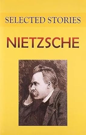 selected stories 1st edition friedrich wilhelm nietzsche 8183520049, 978-8183520041