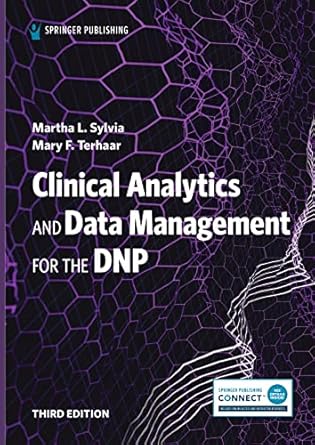 clinical analytics and data management for the dnp 1st edition martha l sylvia phd mba rn ,mary f terhaar phd