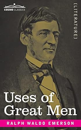 use of great men 1st edition ralph waldo emerson 1646795474, 978-1646795475