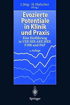 evozierte potentiale in klinik und praxis eine einfuhrung in vep sep aep mep p 300 und pap 1st edition