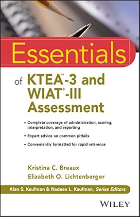 essentials of ktea 3 and wiat iii assessment 1st edition kristina c breaux ,elizabeth o lichtenberger