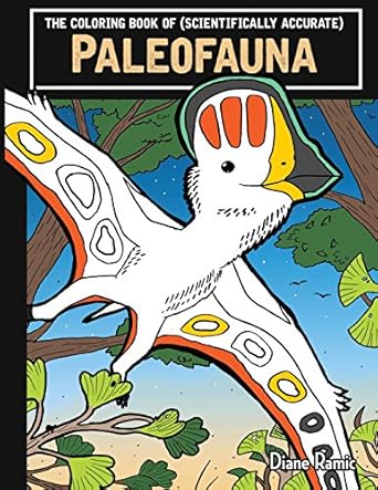 the coloring book of paleofauna 1st edition diane ramic 0999342606, 978-0999342602