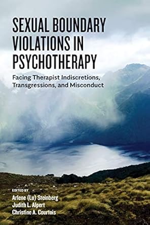sexual boundary violations in psychotherapy facing therapist indiscretions transgressions and misconduct 1st
